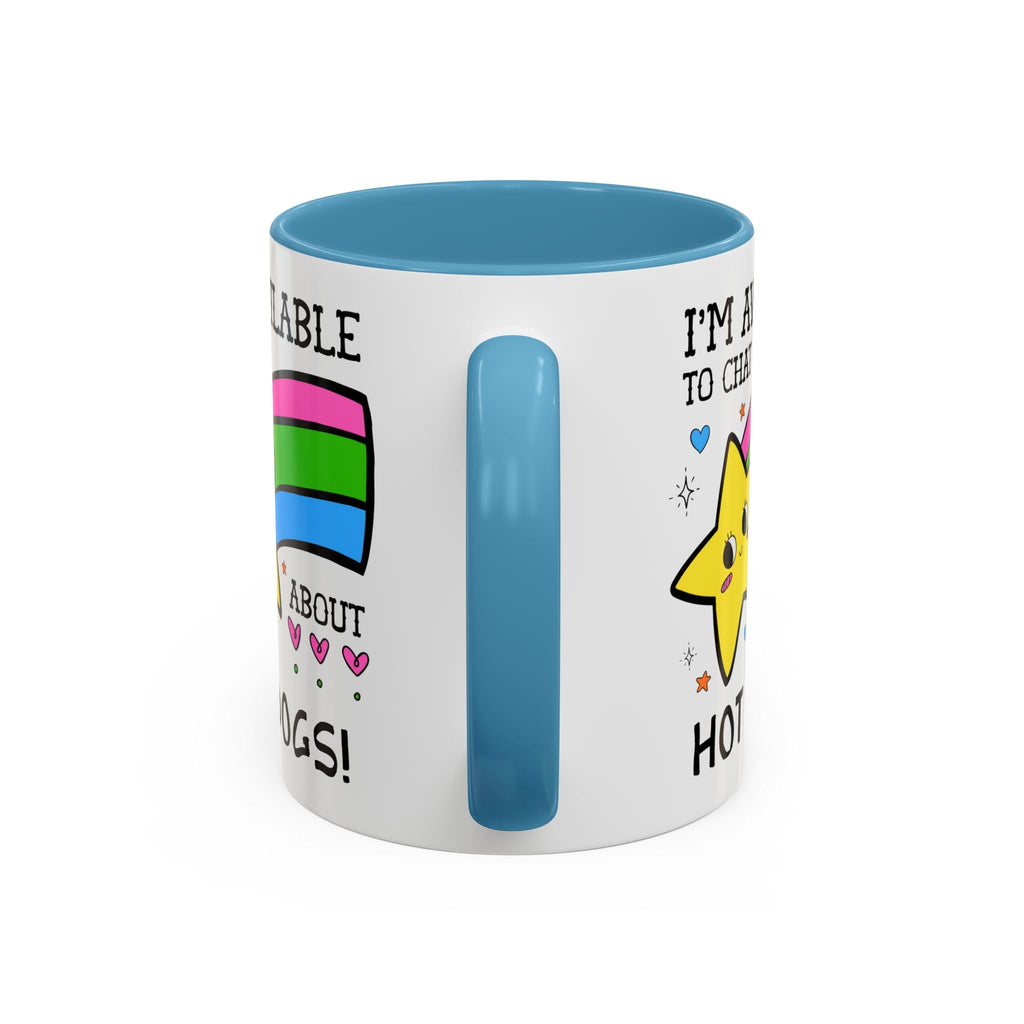I'm Available to Chat About Hot Dogs Coffee Mug