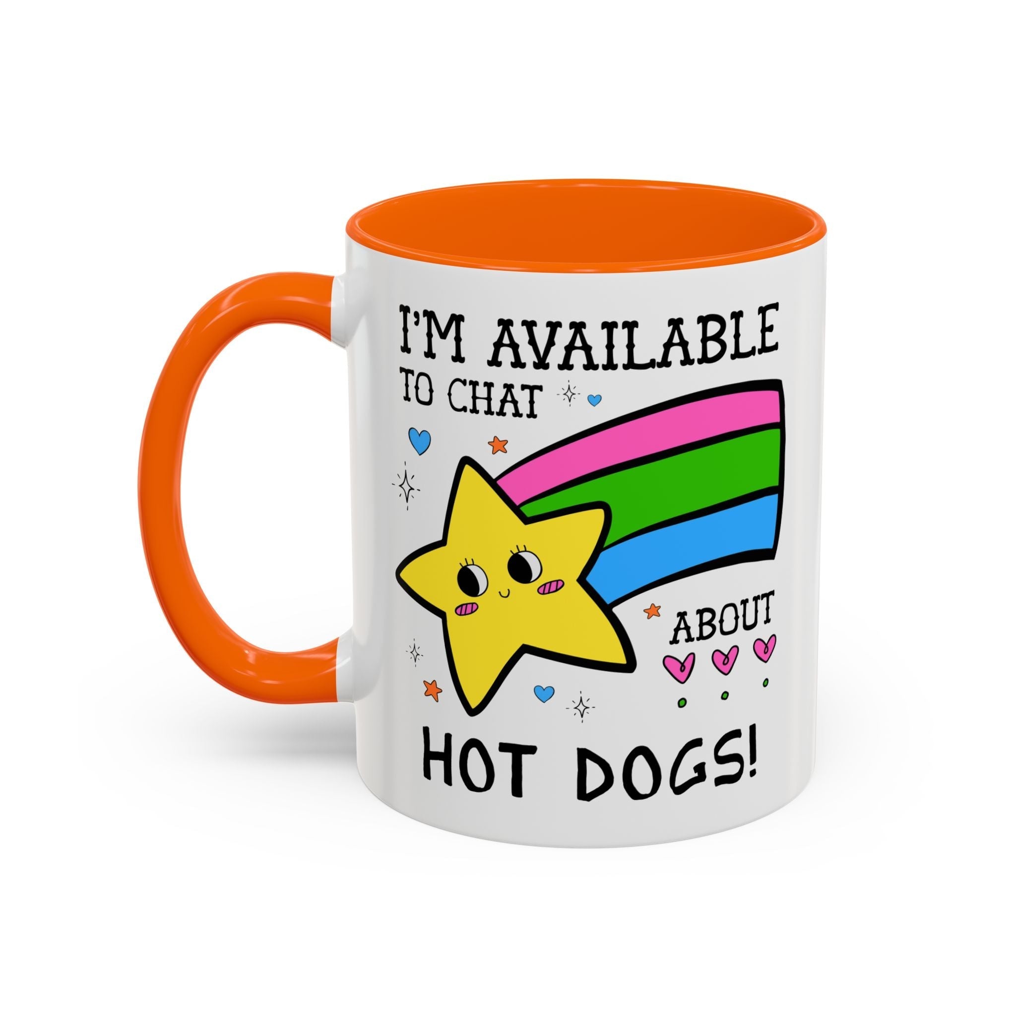 I'm Available to Chat About Hot Dogs Coffee Mug