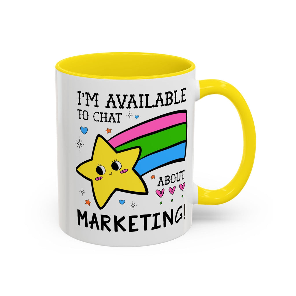 I'm Available to Chat About Marketing Coffee Mug