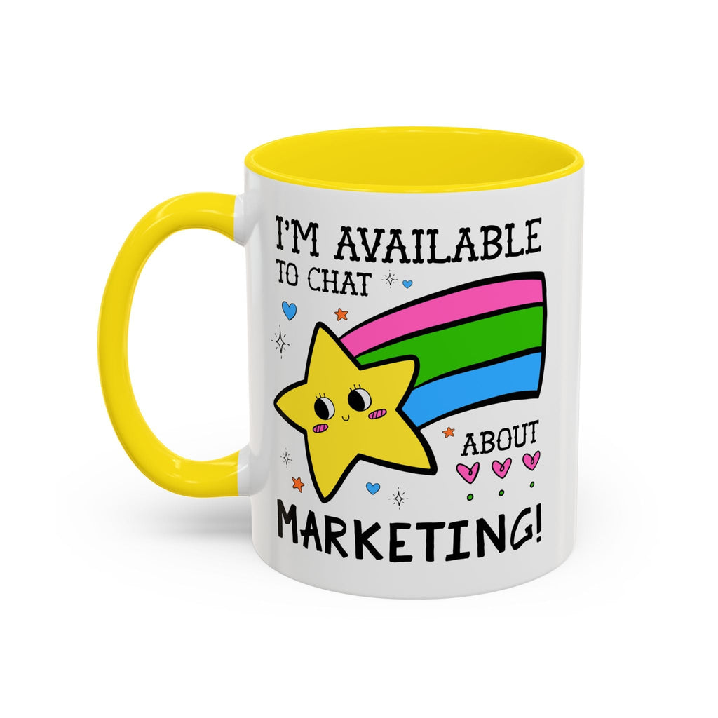 I'm Available to Chat About Marketing Coffee Mug