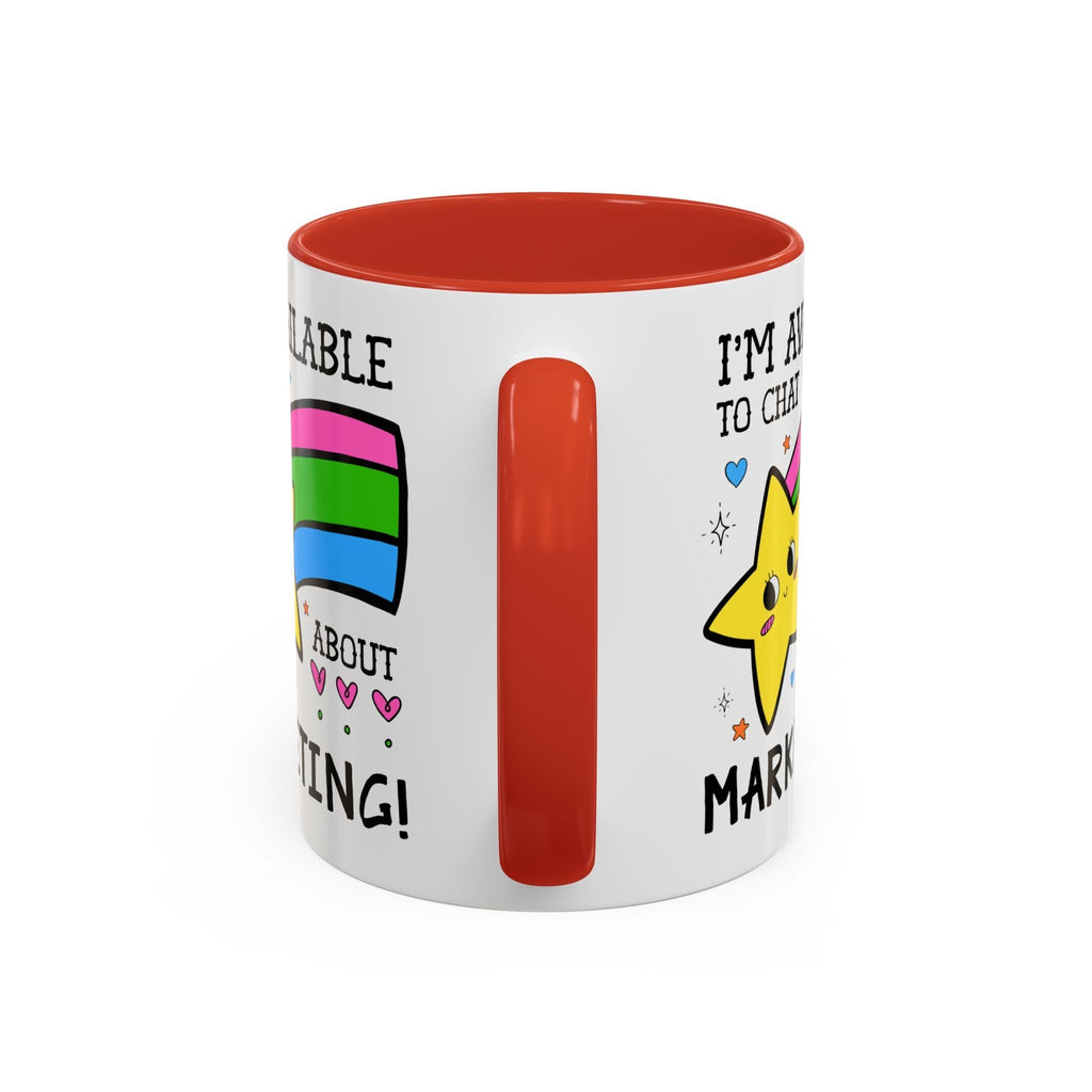 I'm Available to Chat About Marketing Coffee Mug