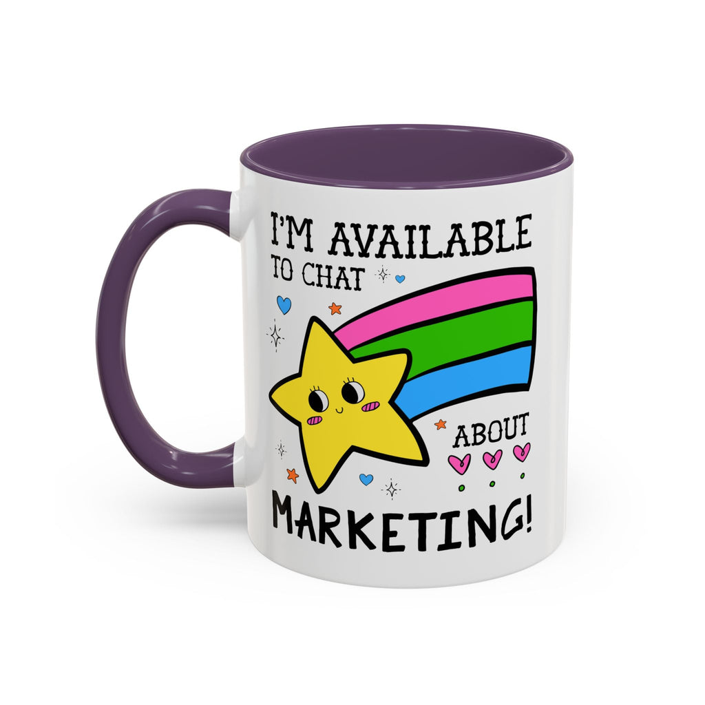 I'm Available to Chat About Marketing Coffee Mug