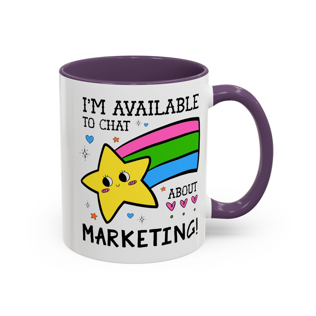 I'm Available to Chat About Marketing Coffee Mug