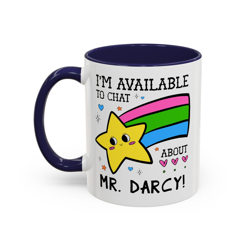 I'm Available to Chat About Mr. Darcy Coffee Mug
