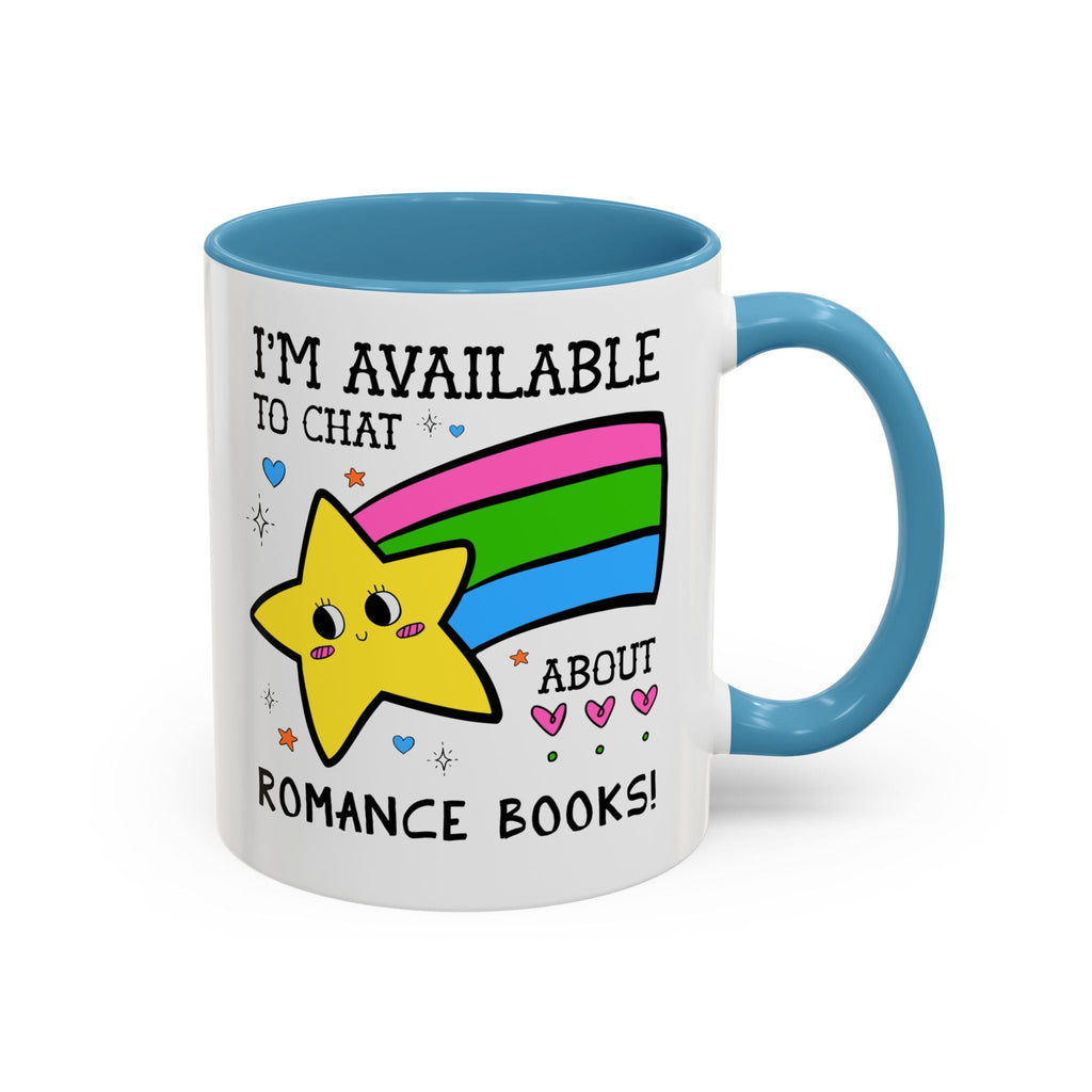 I'm Available to Chat About Romance Books Coffee Mug