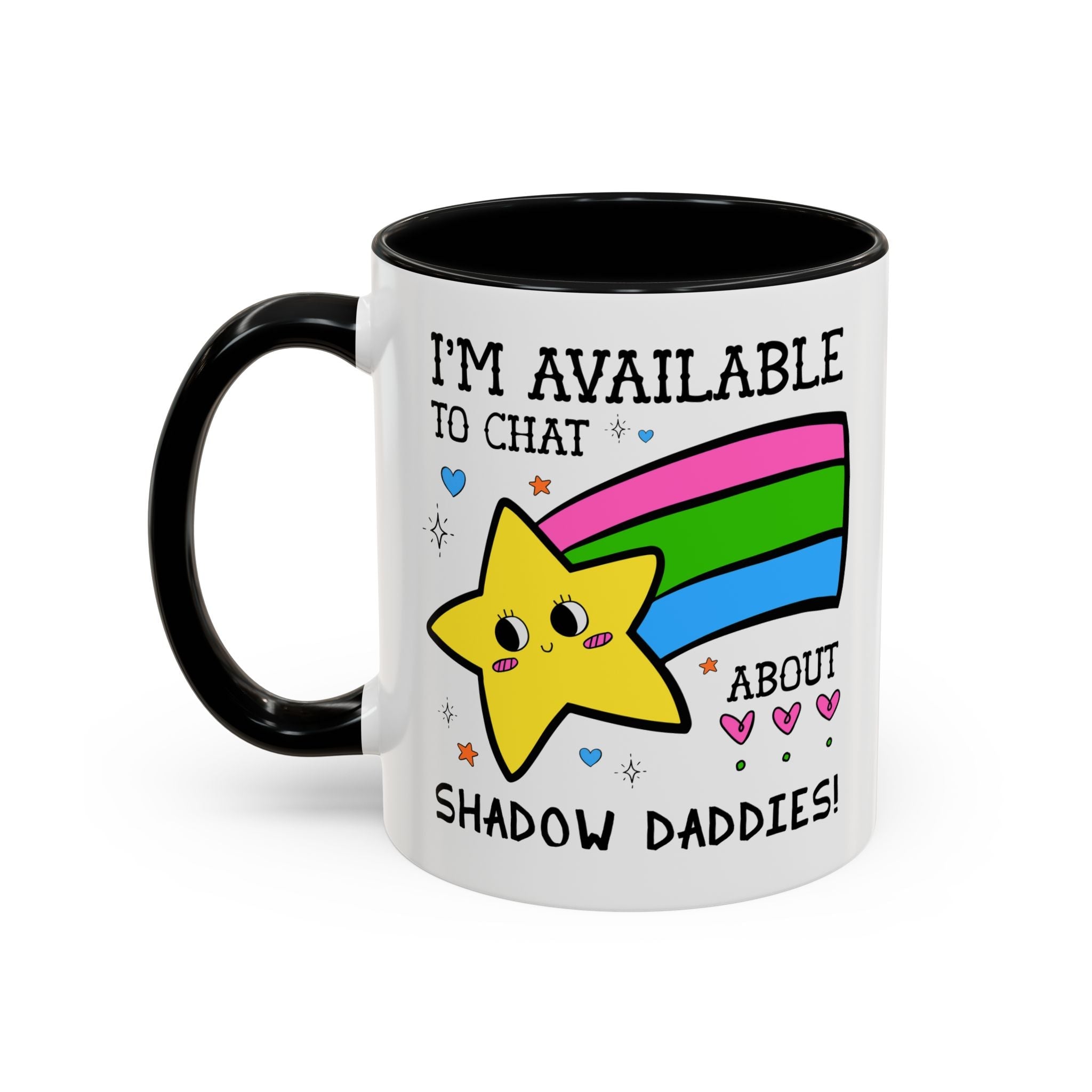 I'm Available to Chat About Shadow Daddies Coffee Mug