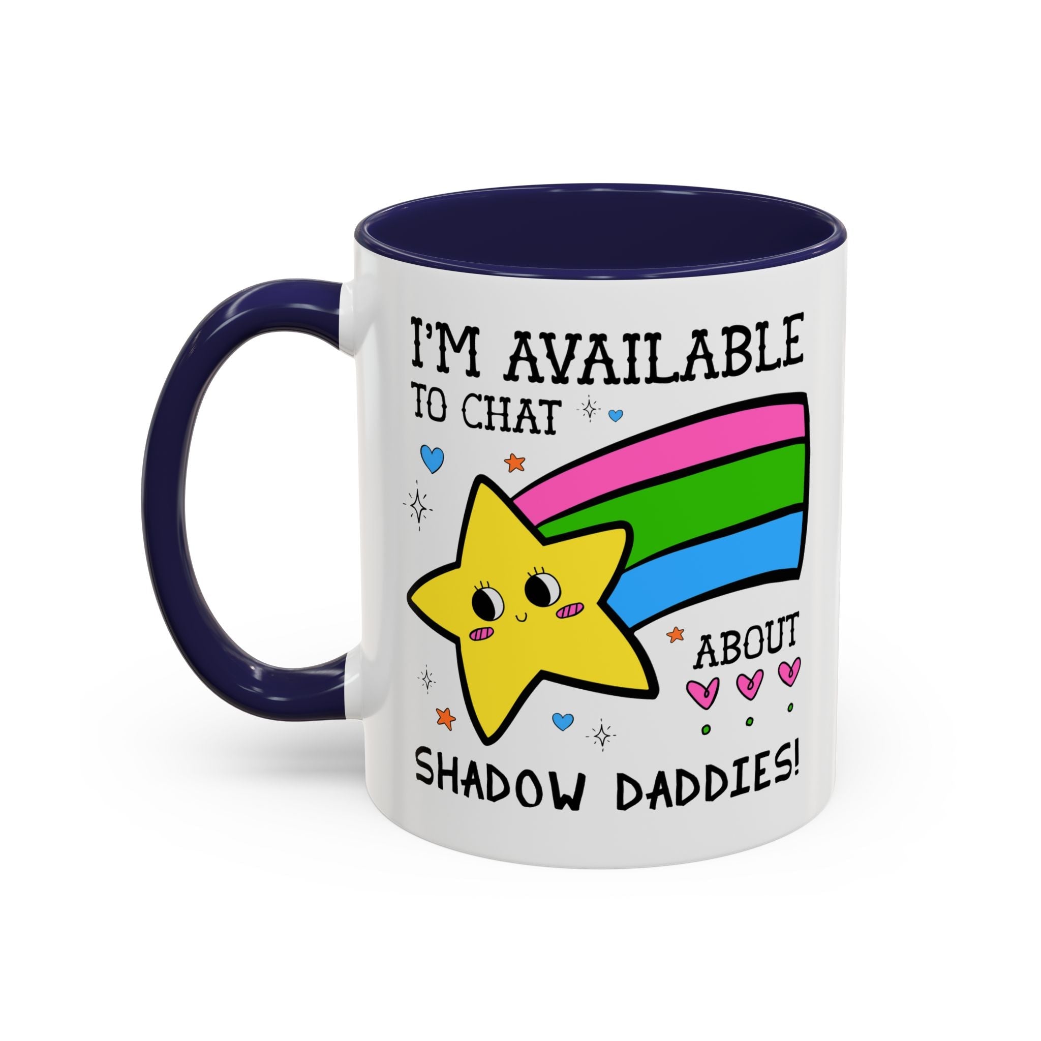 I'm Available to Chat About Shadow Daddies Coffee Mug