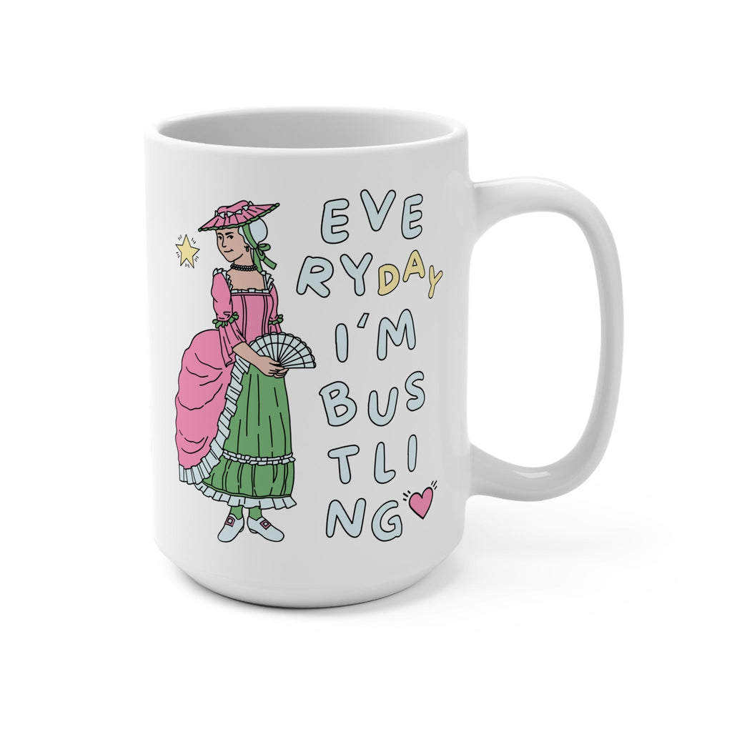 I'm Bustling Coffee Mug