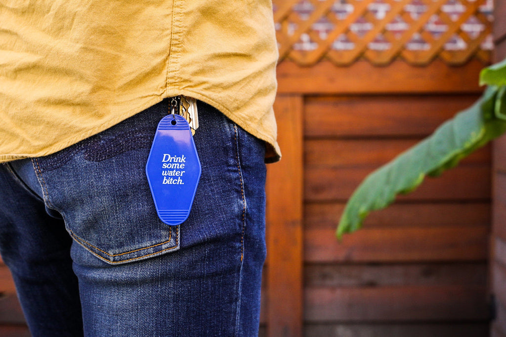 Drink Some Water Bitch Keychain