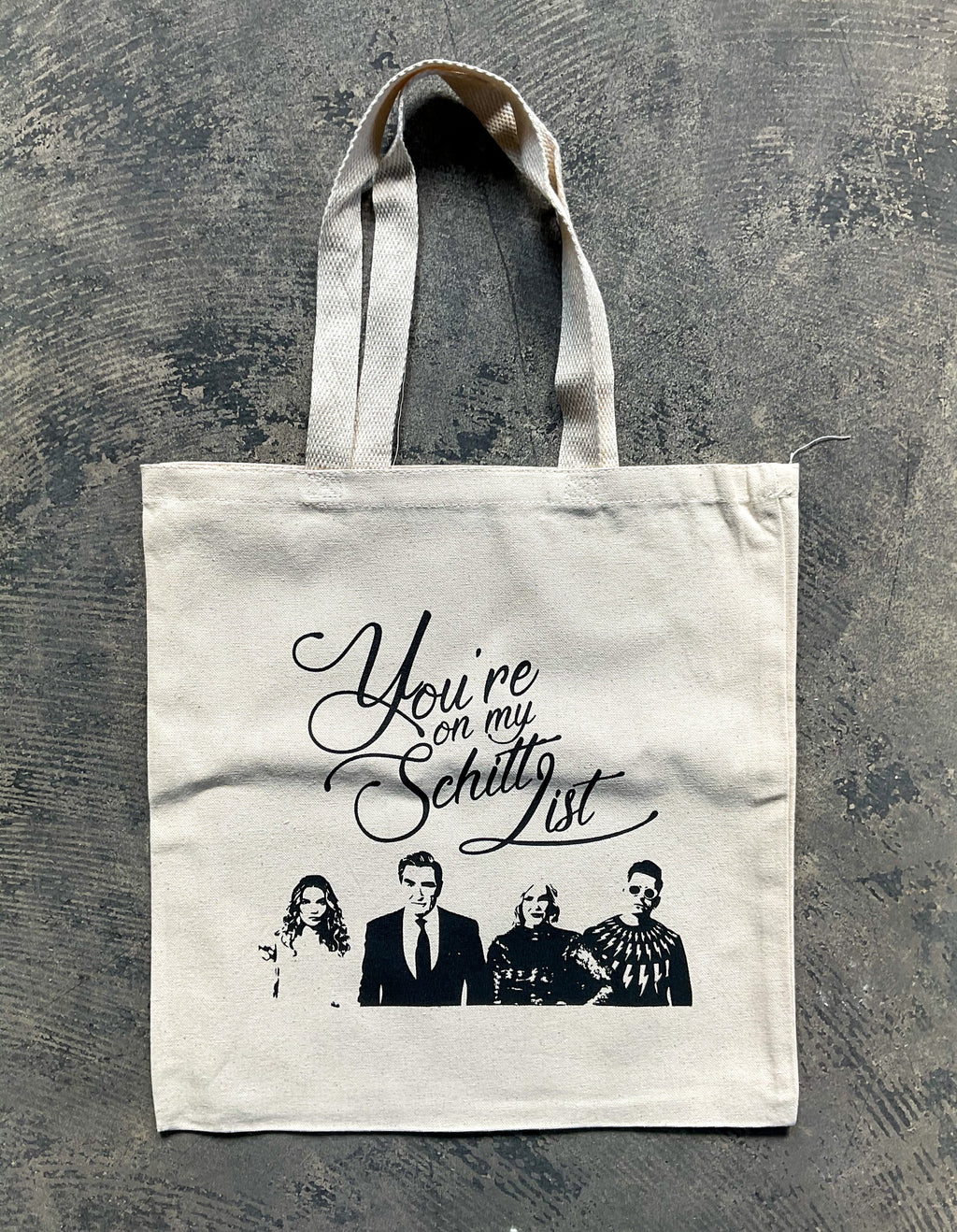You’re On My Schitt List Tote Bag (Clearance)