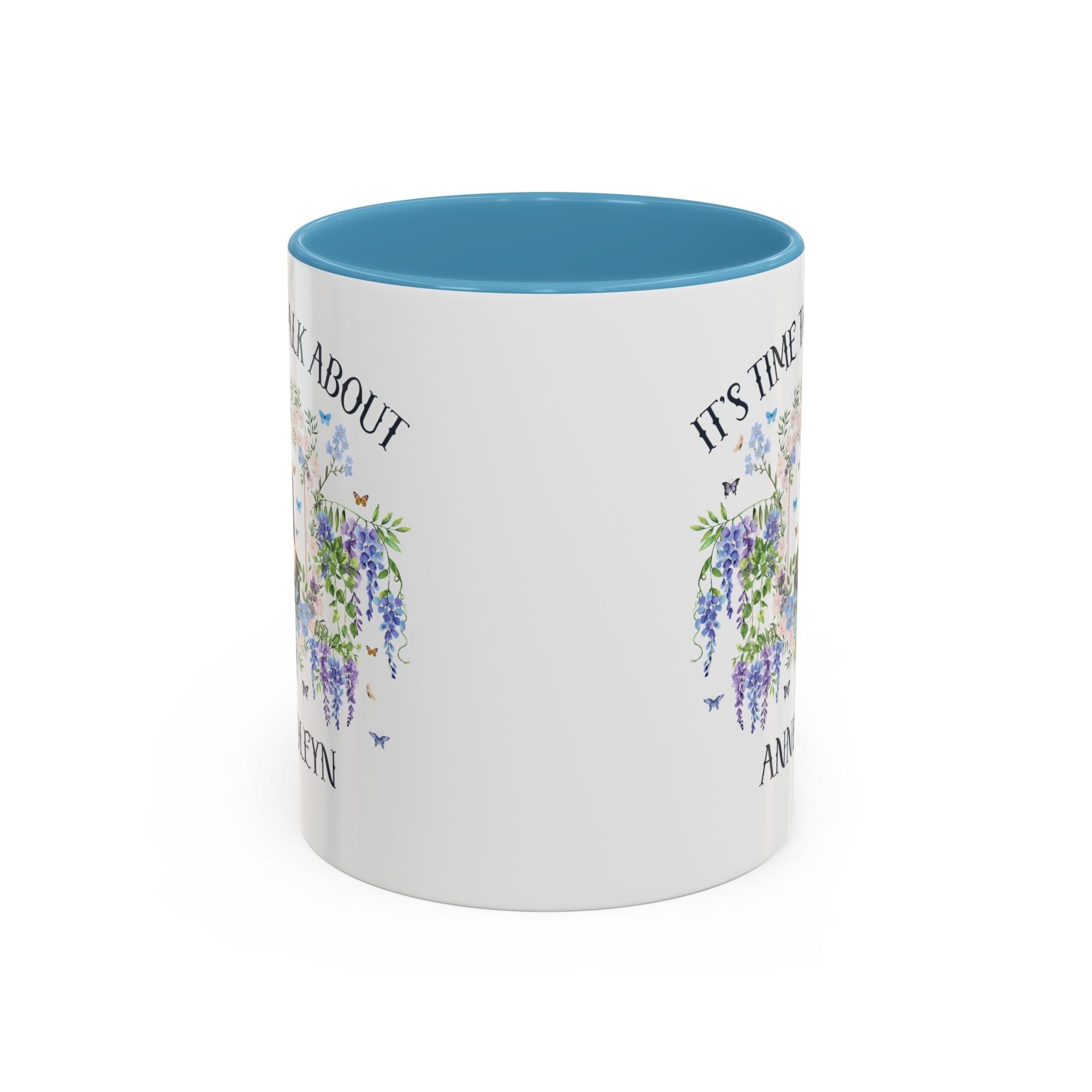It's Time to Talk About Anne Boleyn 11 Oz Mug