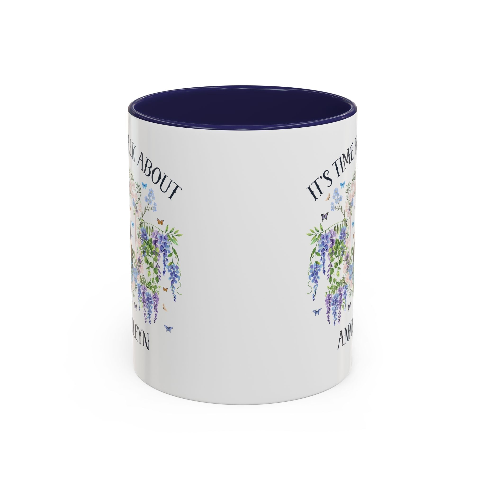 It's Time to Talk About Anne Boleyn 11 Oz Mug