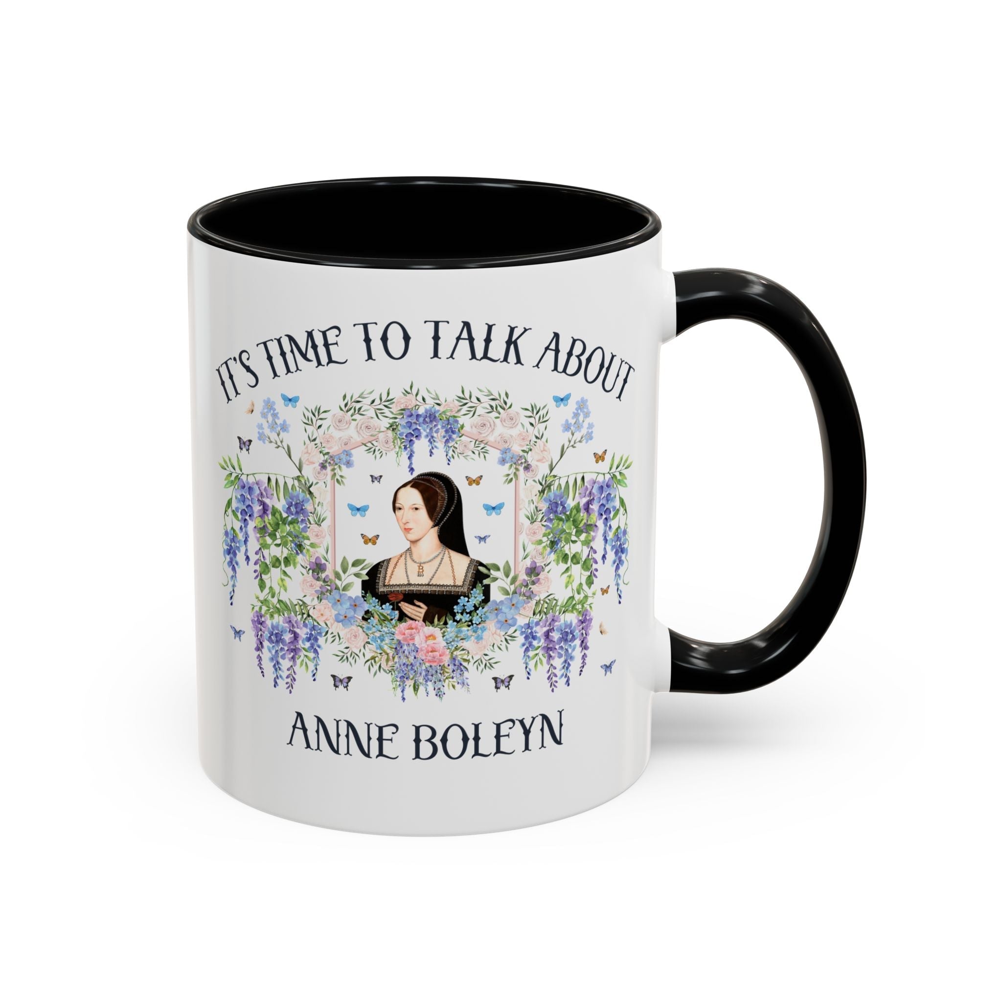 It's Time to Talk About Anne Boleyn 11 Oz Mug