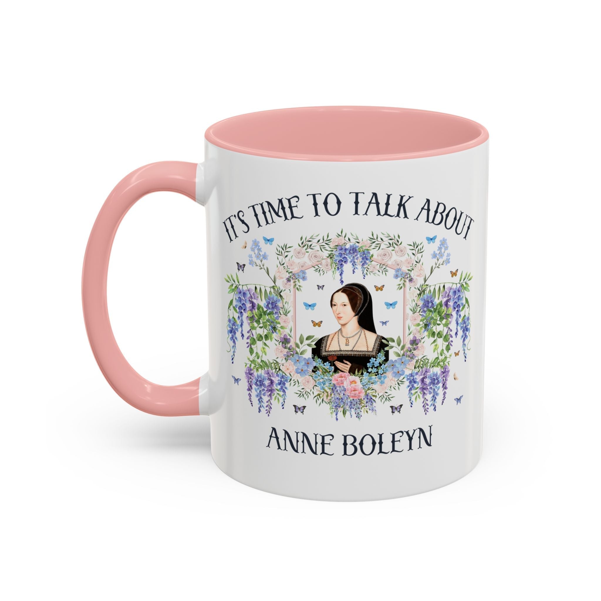 It's Time to Talk About Anne Boleyn 11 Oz Mug