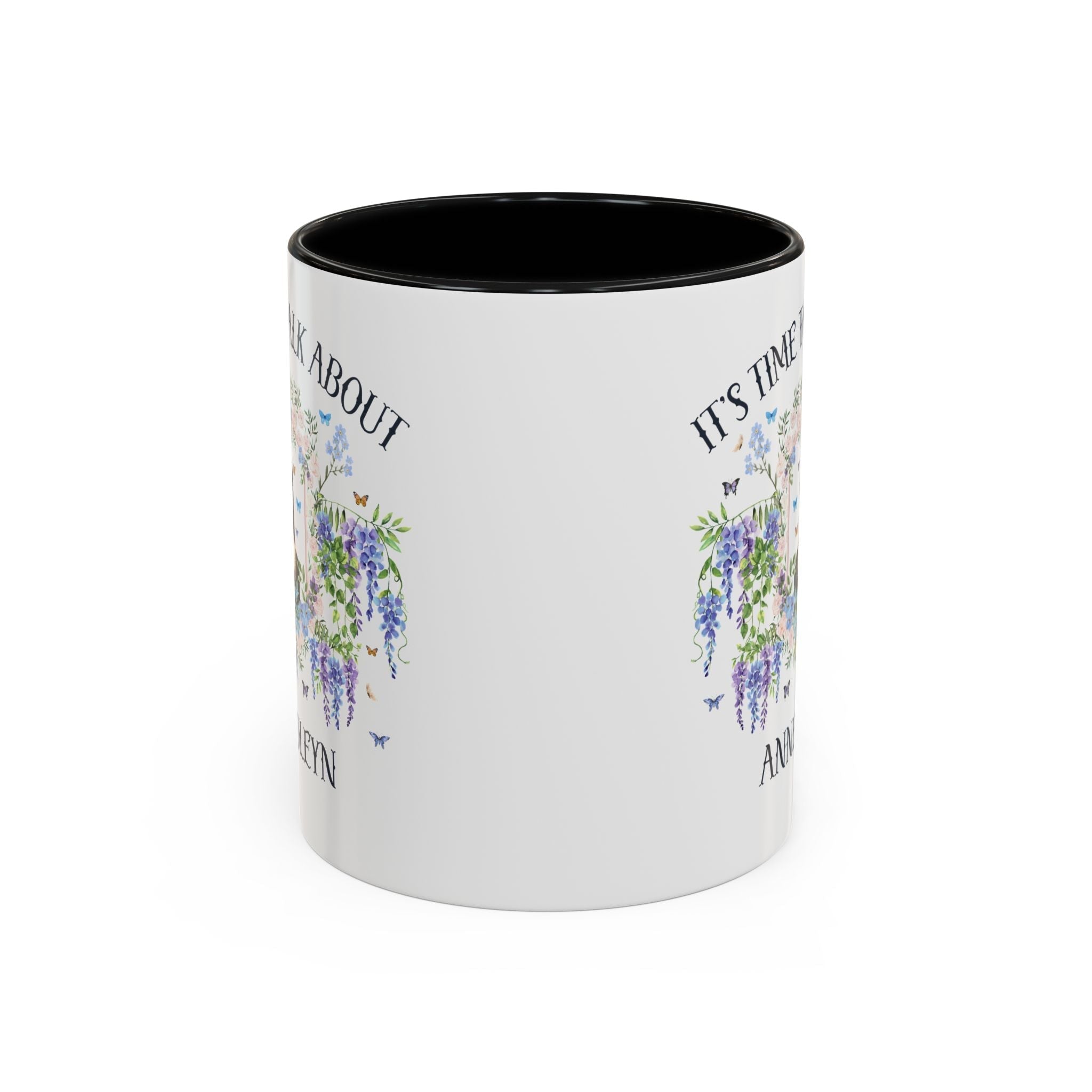 It's Time to Talk About Anne Boleyn 11 Oz Mug