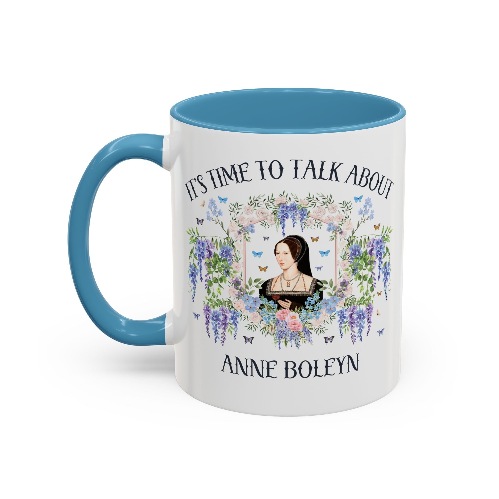 It's Time to Talk About Anne Boleyn 11 Oz Mug