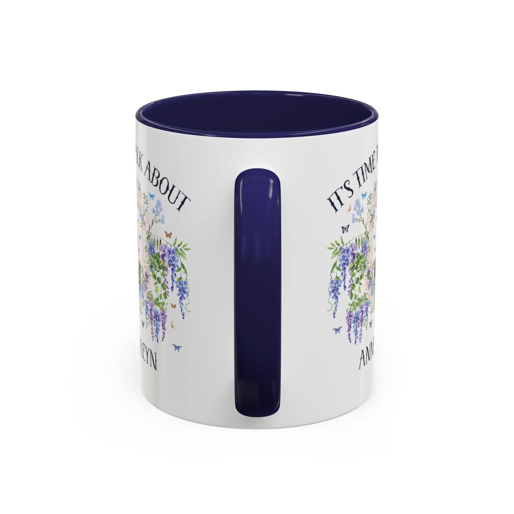 It's Time to Talk About Anne Boleyn 11 Oz Mug
