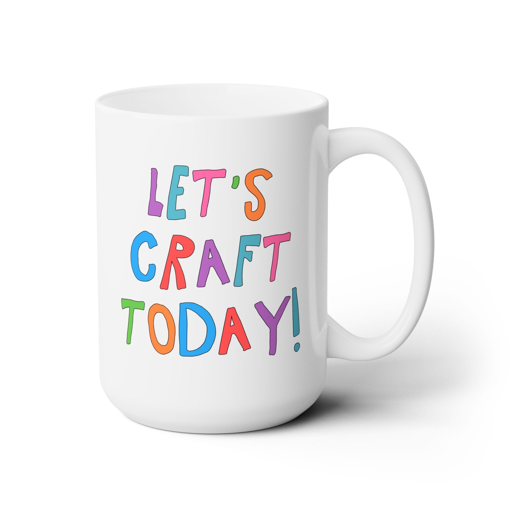 Let's Craft Today 15 Oz Coffee Mug