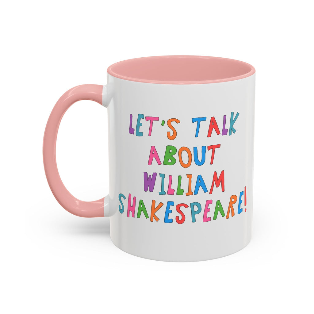 Let's Talk About William Shakespeare Mug