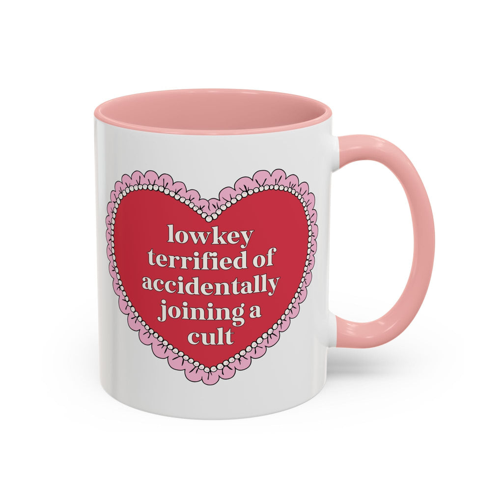 Lowkey Terrified of Accidentally Joining a Cult Coffee Mug
