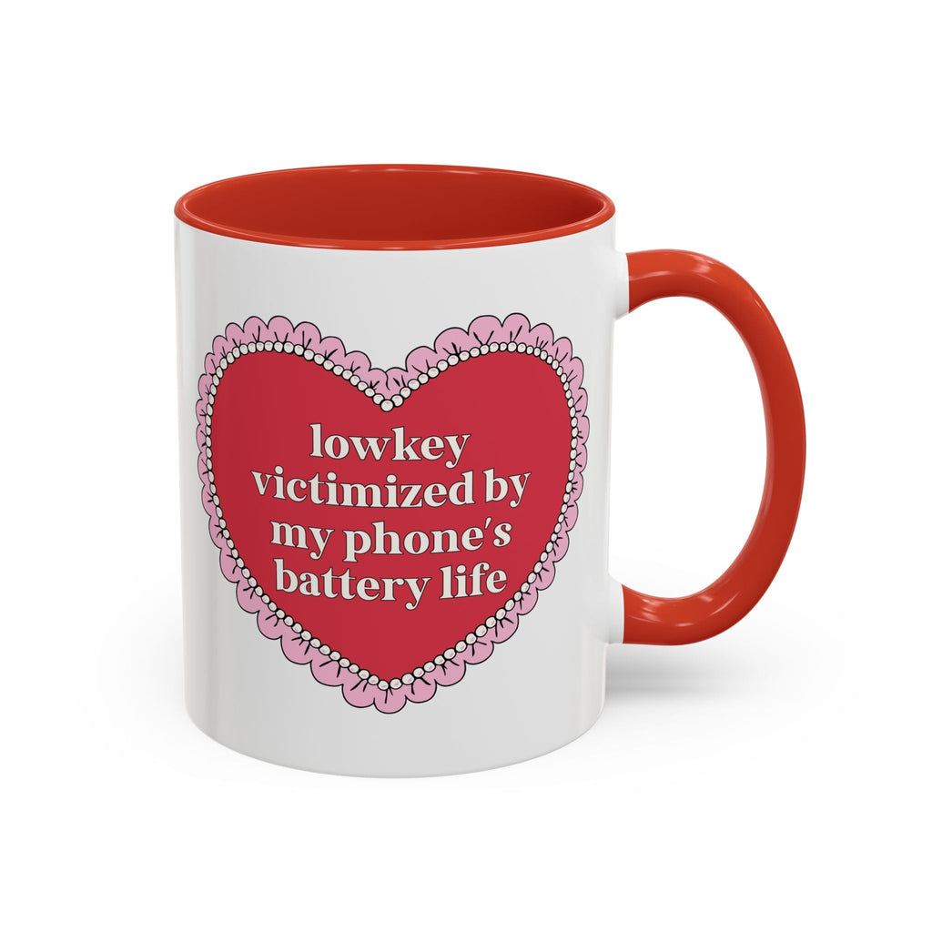 Lowkey Victimized By My Phone's Battery Life 11 Oz Coffee Mug