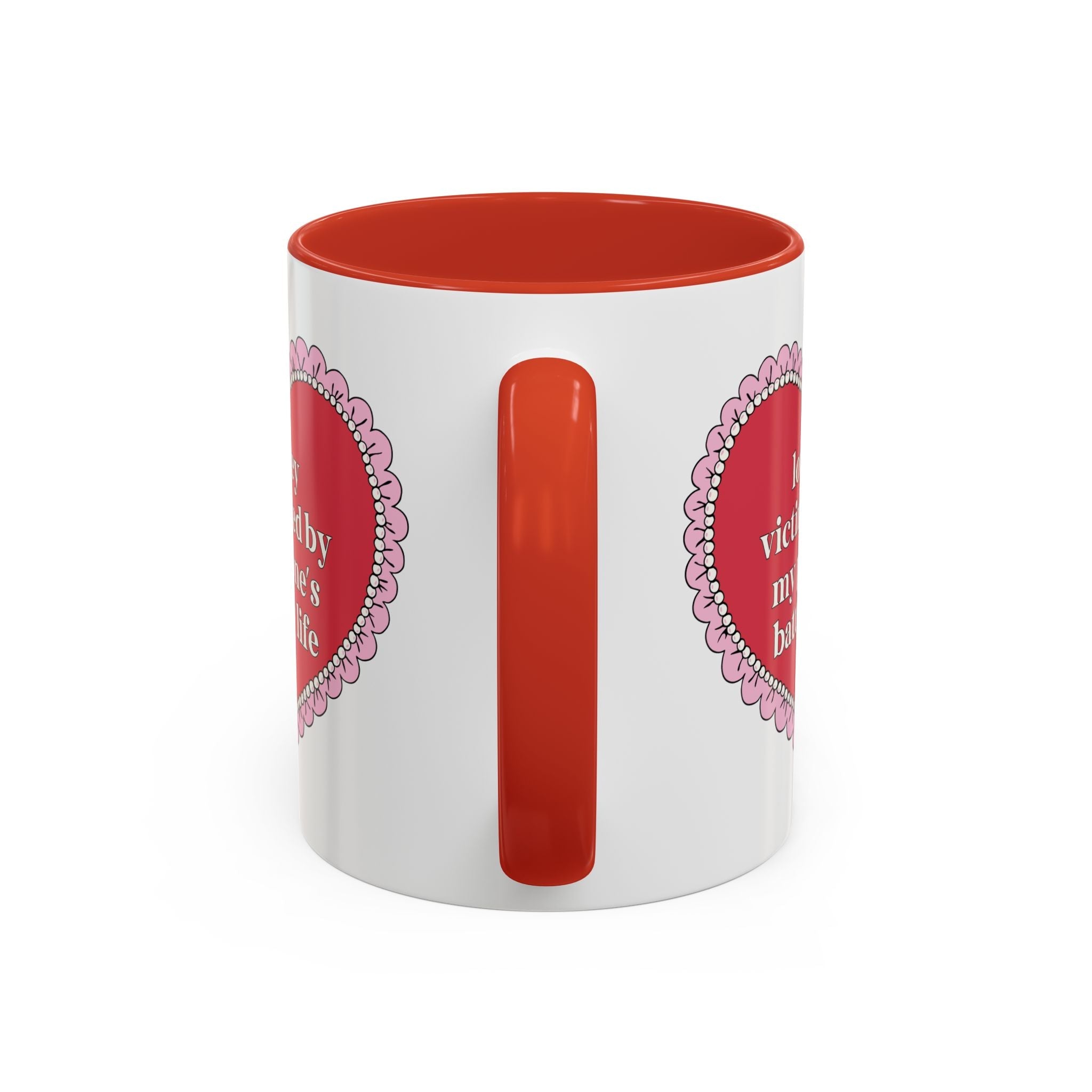 Lowkey Victimized By My Phone's Battery Life 11 Oz Coffee Mug