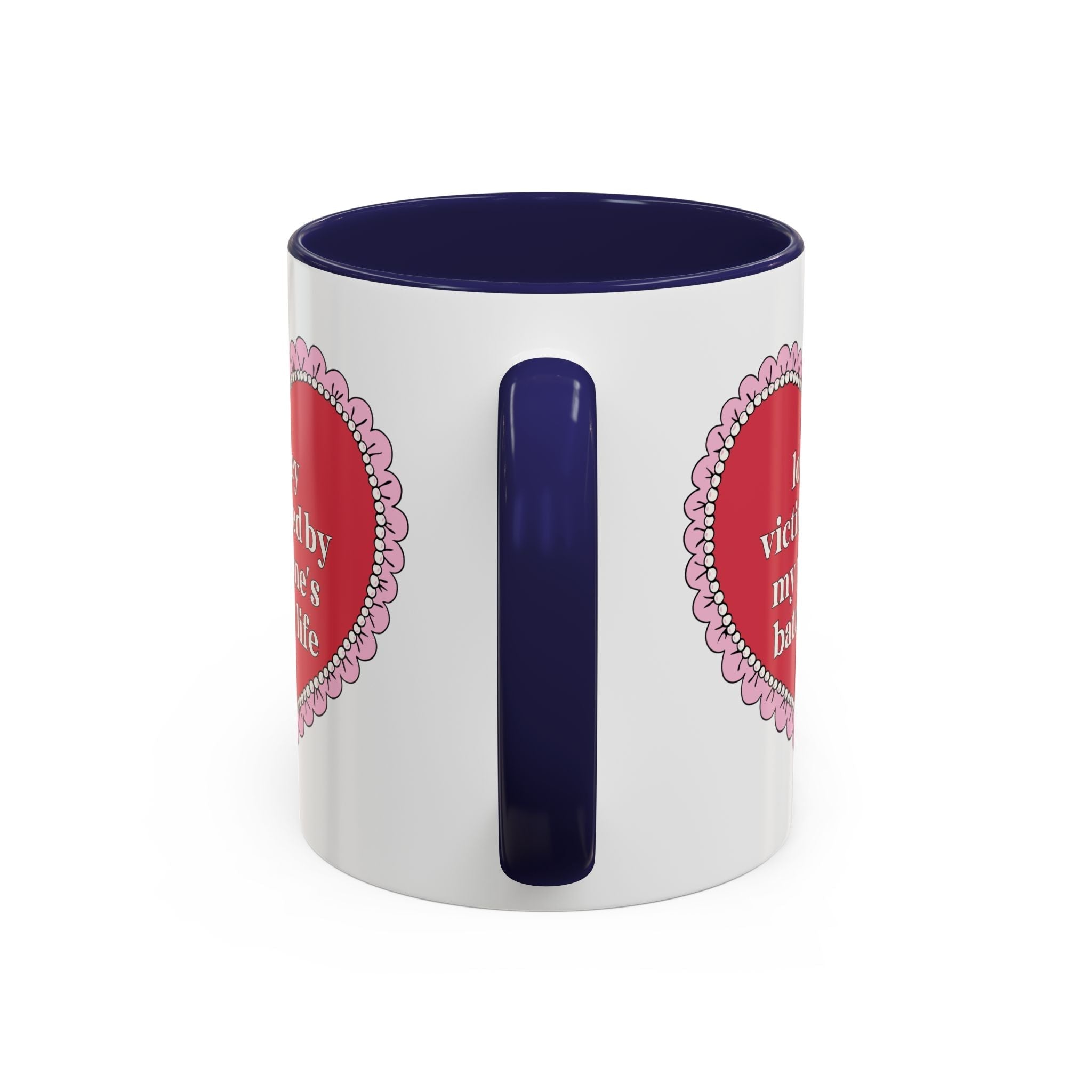 Lowkey Victimized By My Phone's Battery Life 11 Oz Coffee Mug