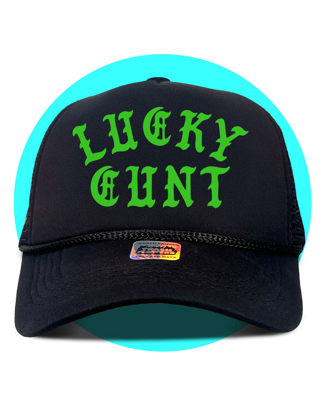 Lucky Cunt Trucker Hat