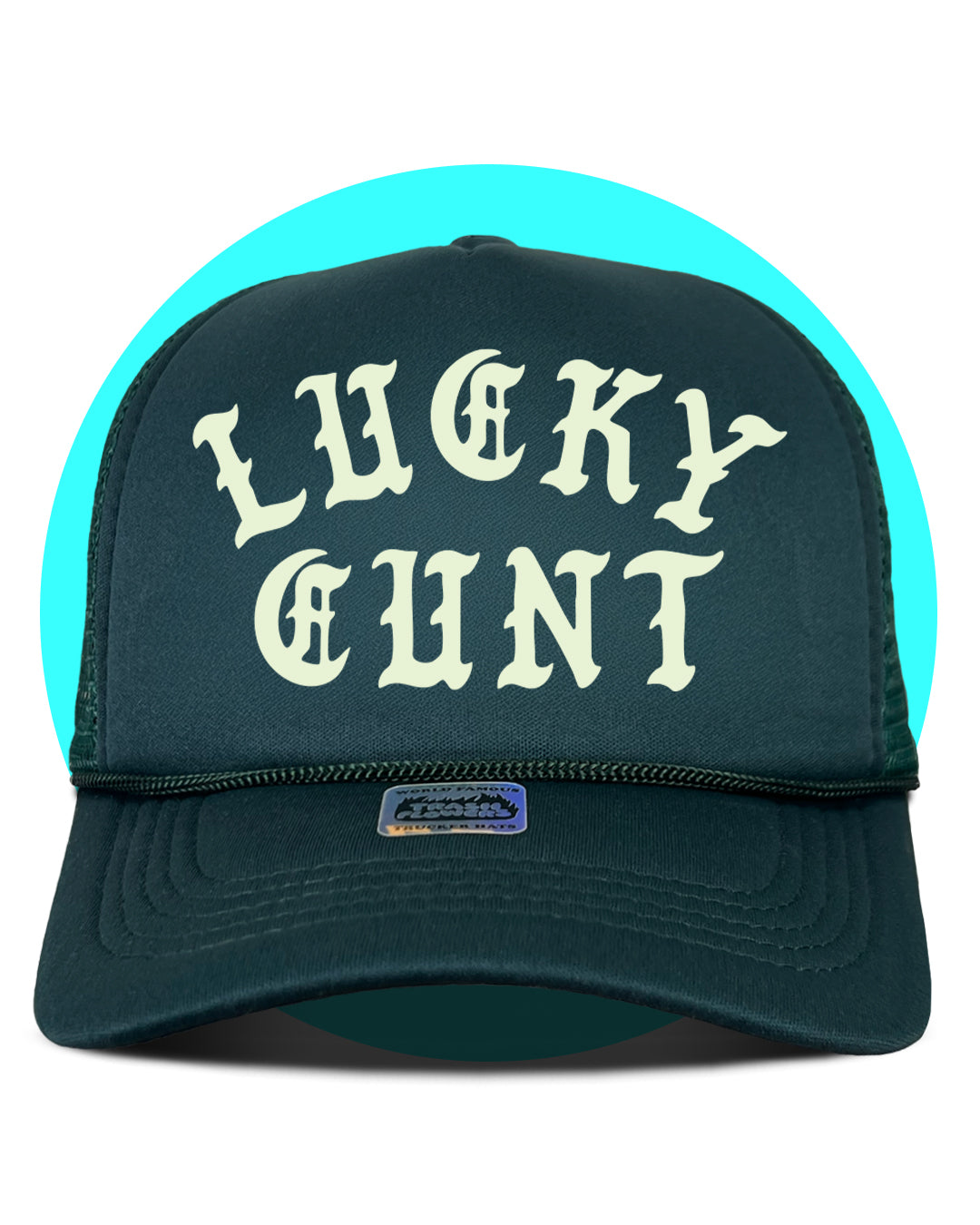 Lucky Cunt Trucker Hat