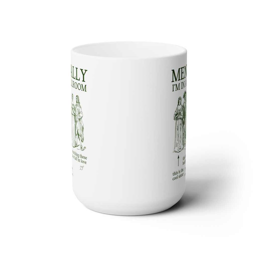 Mentally in a Ballroom Mug
