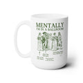 Mentally in a Ballroom Mug