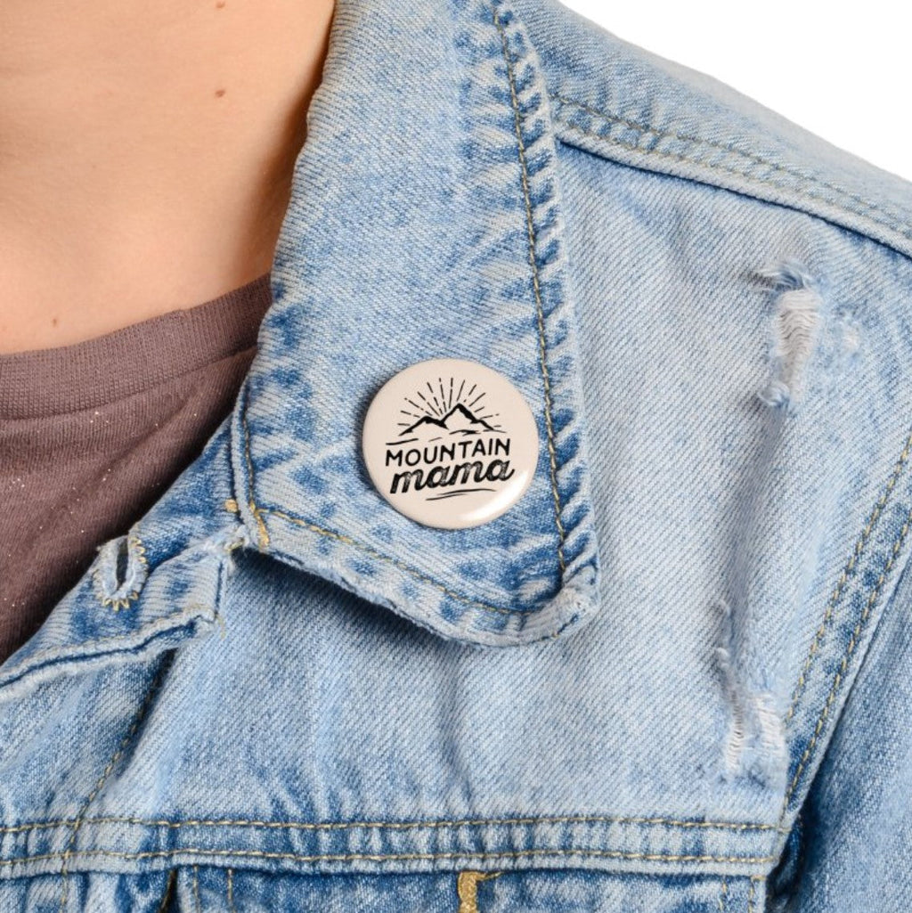 Mountain Mama Pin Button 1.5"