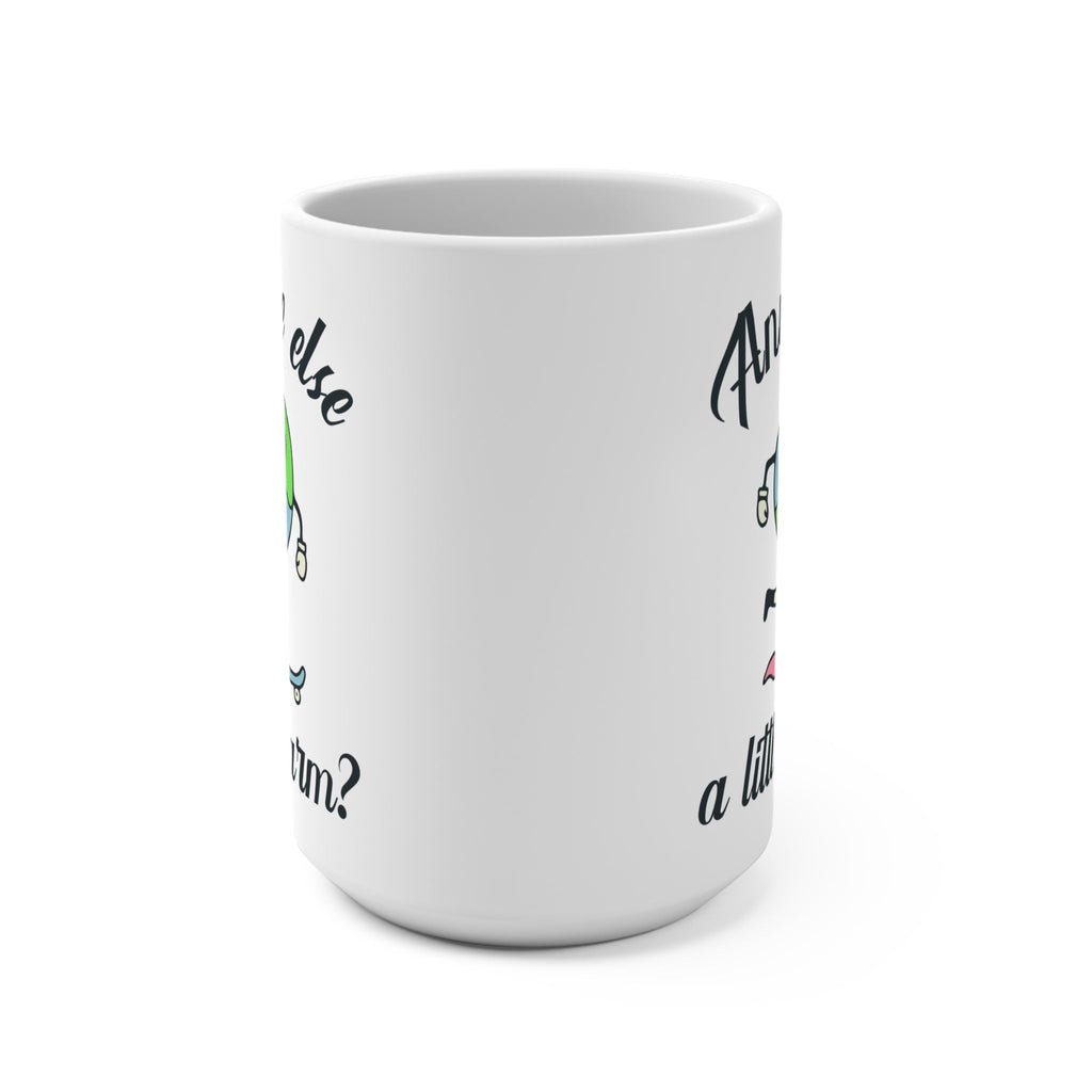 Mug: Anyone Else a Little Warm?
