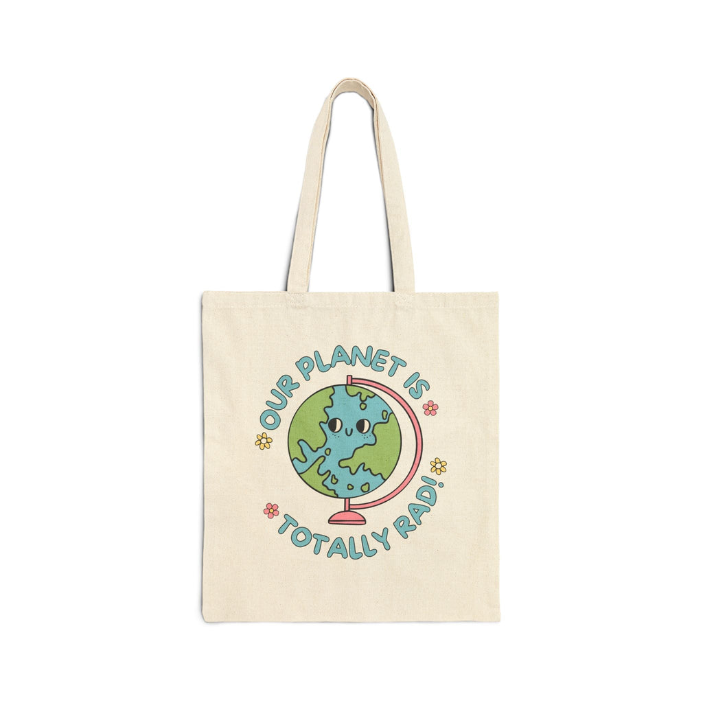 Our Planet is Totally Rad Tote Bag
