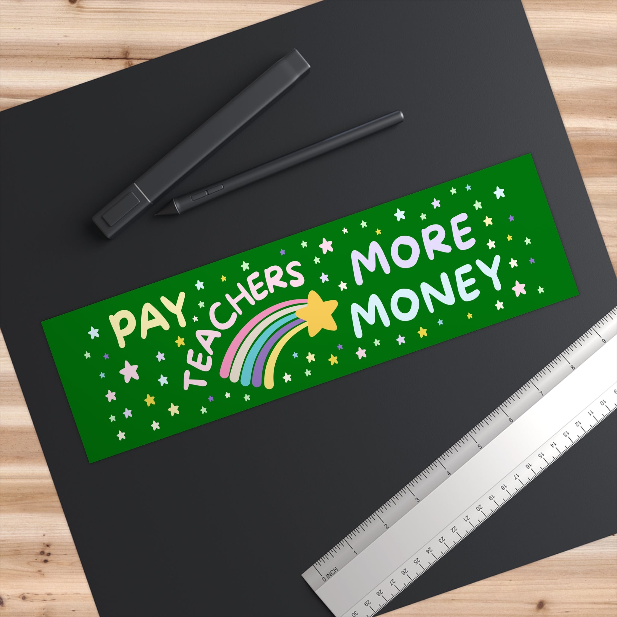 Pay Teachers More Bumper Sticker