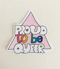 Proud to be Queer Sticker