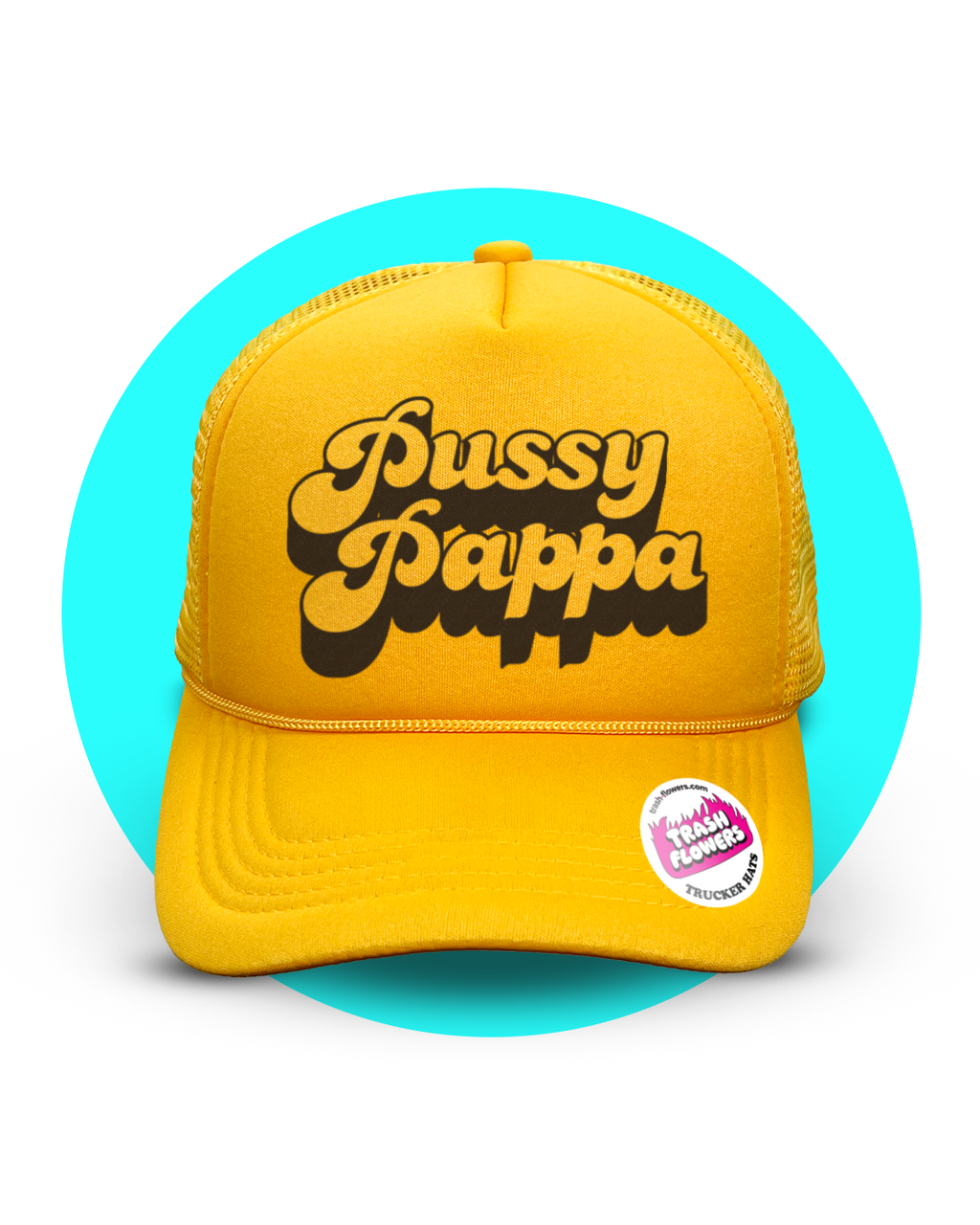 Pussy Pappa Trucker Hat