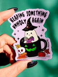 Reading Something Unholy Again Halloween Sticker