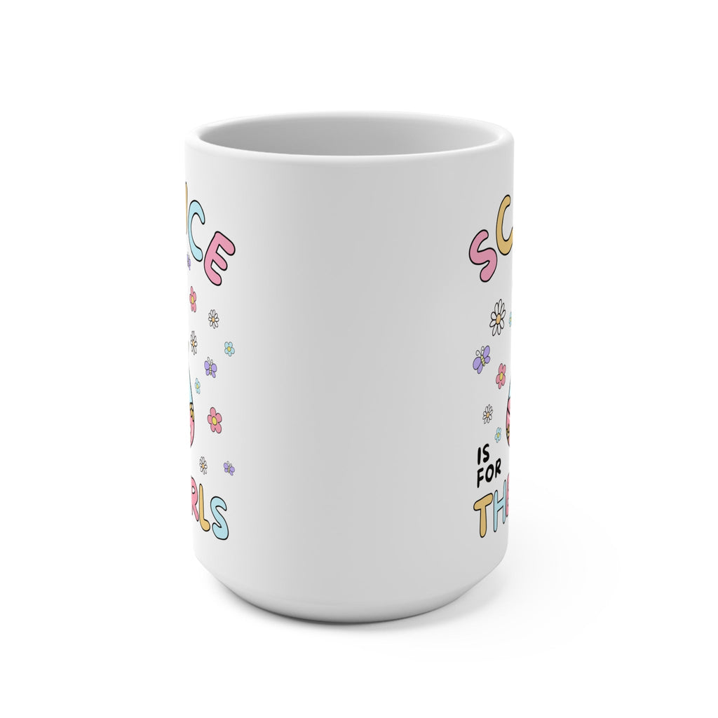 Science is for the Girls Mug