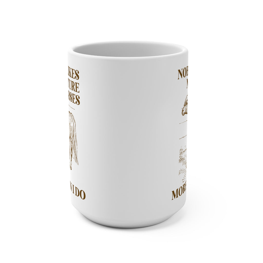 No One Loves Mini Horses Mug