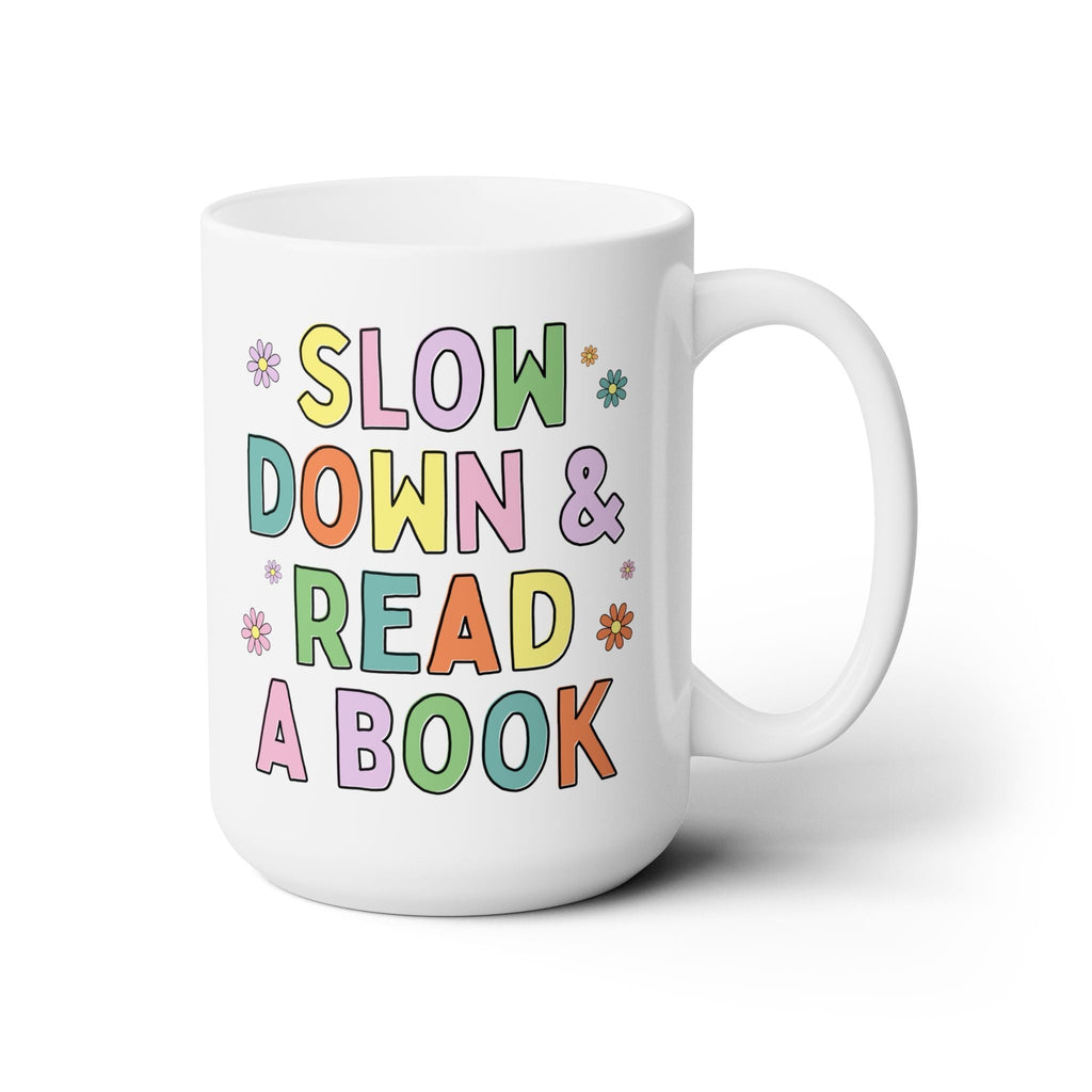 Slow Down and Read a Book Mug