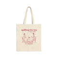 Spilling the Tea Tote Bag