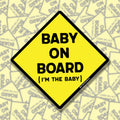 Baby On Board (I'm The Baby) Sticker