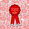 Can't Load the Dishwasher 4 Shit Sticker