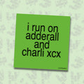 I Run On Adderall and Charli XCX Sticker