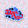 Don't Ask Sticker