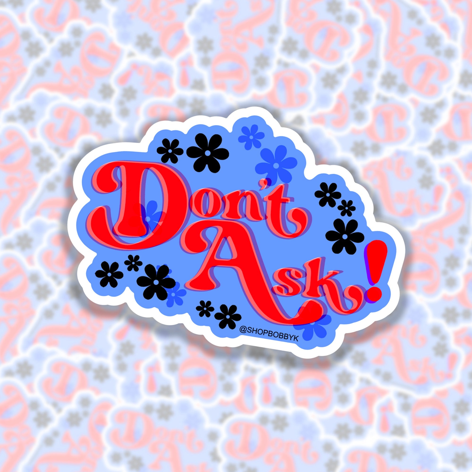 Don't Ask Sticker
