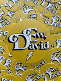 Ew, David Sticker
