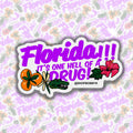 Florida It's One Hell Of A Drug Sticker