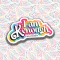 I Am Kenough Sticker